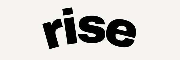 Rise